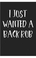 I Just Wanted a Back Rub