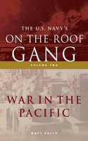 The Us Navy's On-The-Roof Gang