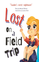 Lost On a Field Trip: A Fun and Educational Storybook for Kids on Safety and Following Rules.