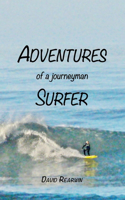Adventures of a Journeyman Surfer