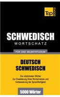 Schwedischer Wortschatz für das Selbststudium - 5000 Wörter: (244 German Collection)