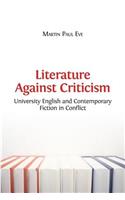 Literature Against Criticism