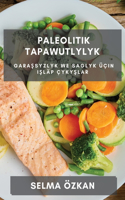 Paleolitik Tapawutlylyk