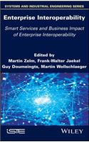 Enterprise Interoperability: Smart Services and Business Impact of Enterprise Interoperability