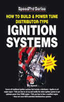 How to Build & Power Tune Distributor-Type Ignition Systems: New 3rd Edition!(Speedpro)