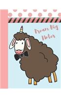 Dream Big Notes: Unicorn Sheep Writing Notebook