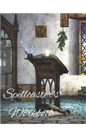 Spellcaster's Workbook: Witchs' Spell Paper Composition Book. a Grimoire for New Age Magick Practitioners