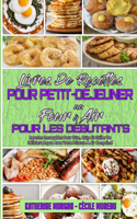 Livre De Recettes Pour Petit-Déjeuner Au Four À Air Pour Les Débutants