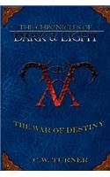 The Chronicles of Dark & Light - The War of Destiny