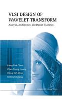 VLSI Design of Wavelet Transform: Analysis, Architecture, and Design Examples