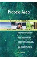 Process Area A Complete Guide - 2020 Edition