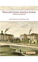 Nineteenth Century American Asylums