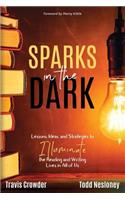 Sparks in the Dark