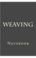 Weaving