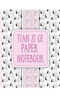 Tian Zi Ge Paper Notebook: (Tian Zi GE Paper Notebook)
