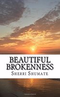Beautiful Brokenness