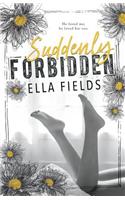 Suddenly Forbidden