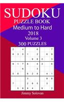 300 Medium to Hard Sudoku Puzzle Book 2018