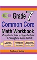 Grade 7 Common Core Mathematics Workbook 2018 - 2019: A Comprehensive Review and Step-by-Step Guide to Preparing for the Common Core Math Test