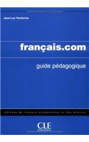 Francais.com Teacher's Guide (Intermediate/Advanced)