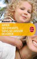 Aimer ses enfants sans se laisser devorer