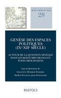 Genese Des Espaces Politiques (Ixe-Xiie Siecle)