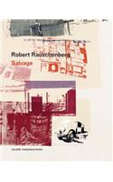 Robert Rauschenberg: Salvage