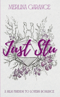 Just Stu (A MLM Friends to lovers romance)