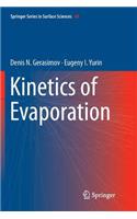 Kinetics of Evaporation