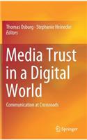 Media Trust in a Digital World