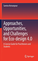 Approaches, Opportunities, and Challenges for Eco-design 4.0