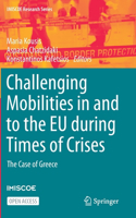 Challenging Mobilities in and to the EU During Times of Crises