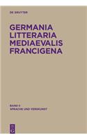 Germania Litteraria Mediaevalis Francigena, Band 2, Sprache Und Verskunst