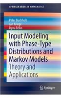 Input Modeling with Phase-Type Distributions and Markov Models