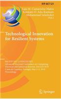 Technological Innovation for Resilient Systems: 9th Ifip Wg 5.5/Socolnet Advanced Doctoral Conference on Computing, Electrical and Industrial Systems, Doceis 2018, Costa de Caparica, Portugal, May
