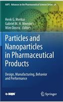 Particles and Nanoparticles in Pharmaceutical Products