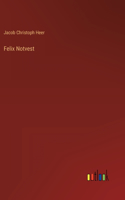 Felix Notvest