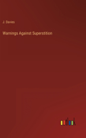 Warnings Against Superstition