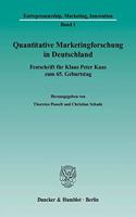 Quantitative Marketingforschung in Deutschland: Festschrift Fur Klaus Peter Kaas Zum 65. Geburtstag