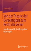Von Der Theorie Der Gerechtigkeit Zum Recht Der Völker