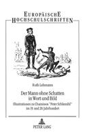 Der Mann Ohne Schatten in Wort Und Bild