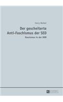 Der Gescheiterte Anti-Faschismus Der SED: Rassismus in Der DDR(German)