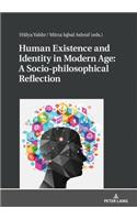 Human Existence and Identity in Modern Age: A Socio-philosophical Reflection