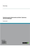 Globalisierung Des Widerstandes Der Wurde: Zapatismus Und Seine Wirkungen
