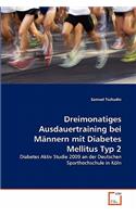 Dreimonatiges Ausdauertraining bei Männern mit Diabetes Mellitus Typ 2