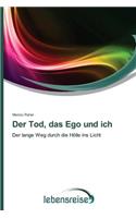Tod, das Ego und ich