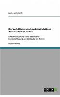 Das Verhältnis zwischen Friedrich II und dem Deutschen Orden