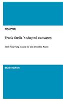 Frank Stellas Shaped Canvases