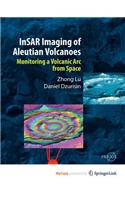 Insar Imaging of Aleutian Volcanoes