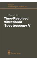 Time-Resolved Vibrational Spectroscopy V